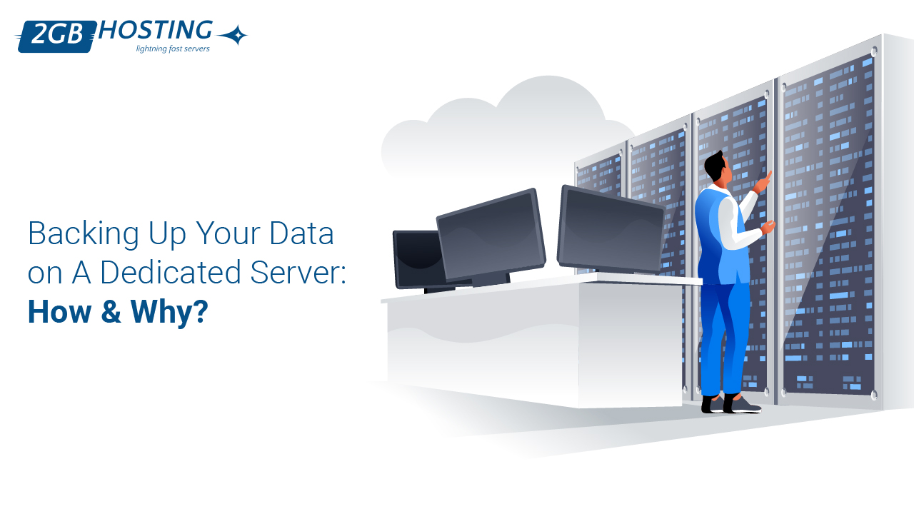 Backing Up Your data on a Dedicated Server