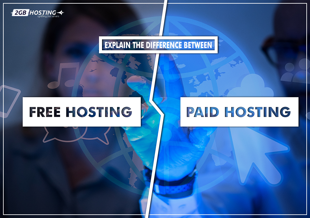 Paid Hosting And Free Hosting